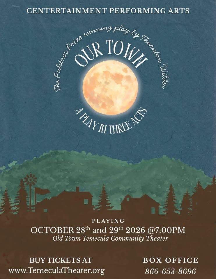 Our Town — Centertainment Performing Arts (Old Town Temecula Theater)