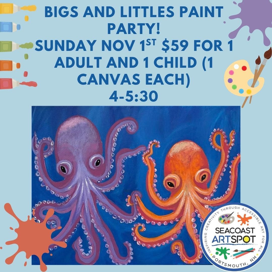 Bigs and Littles Paint Party: Octopi!- 2 for $59