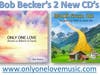 Bob Becker's 2 new origianl music CDs