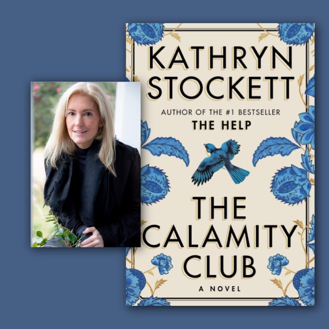 The Calamity Club: An Evening with Kathryn Stockett