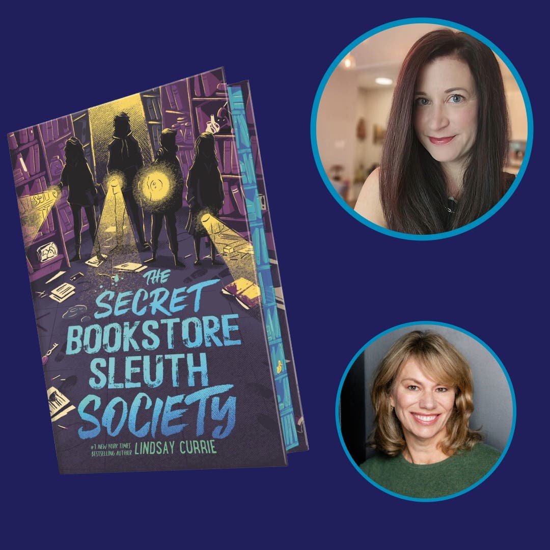 The Secret Bookstore Sleuth Society: An After-School Discussion with Lindsay Currie