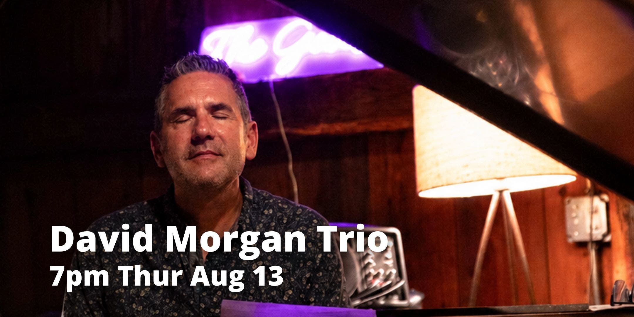 Redding Pianist David Morgan Brings His N’awleans Infused Jazz Permormance To LaZingara Thurs Aug 13