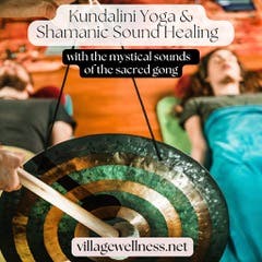 Sacred Kundalini Yoga & Shamanic Sound Healing with the Gong