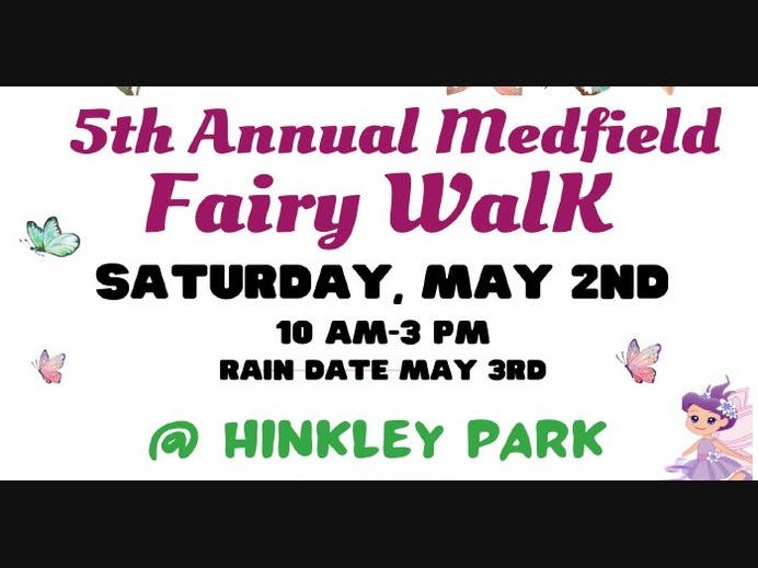 5th Annual Medfield Fairy Walk at Hinkley Park on 5/2/26 from 10am-3pm