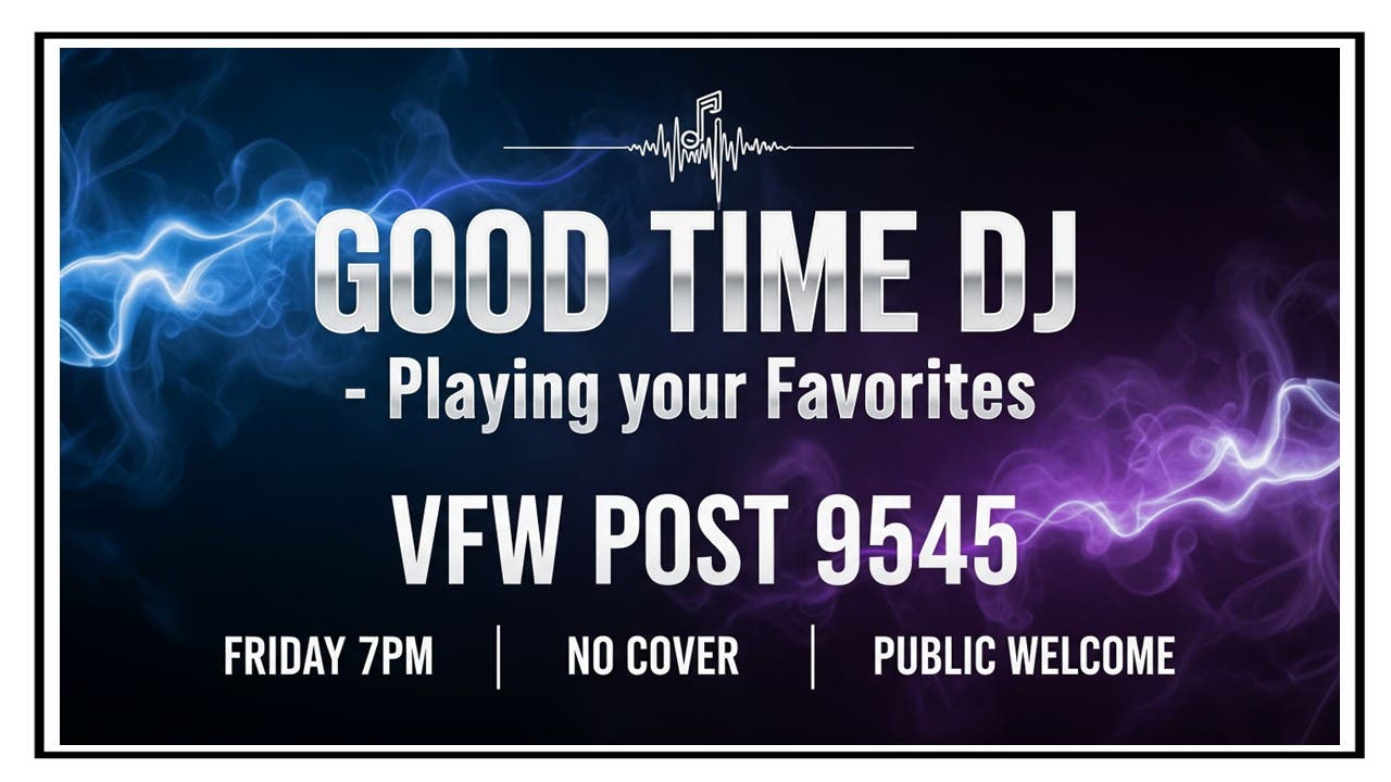 NL VFW Good Time DJ Friday Night. 7pm-??? No Cover Public Welcome 21+