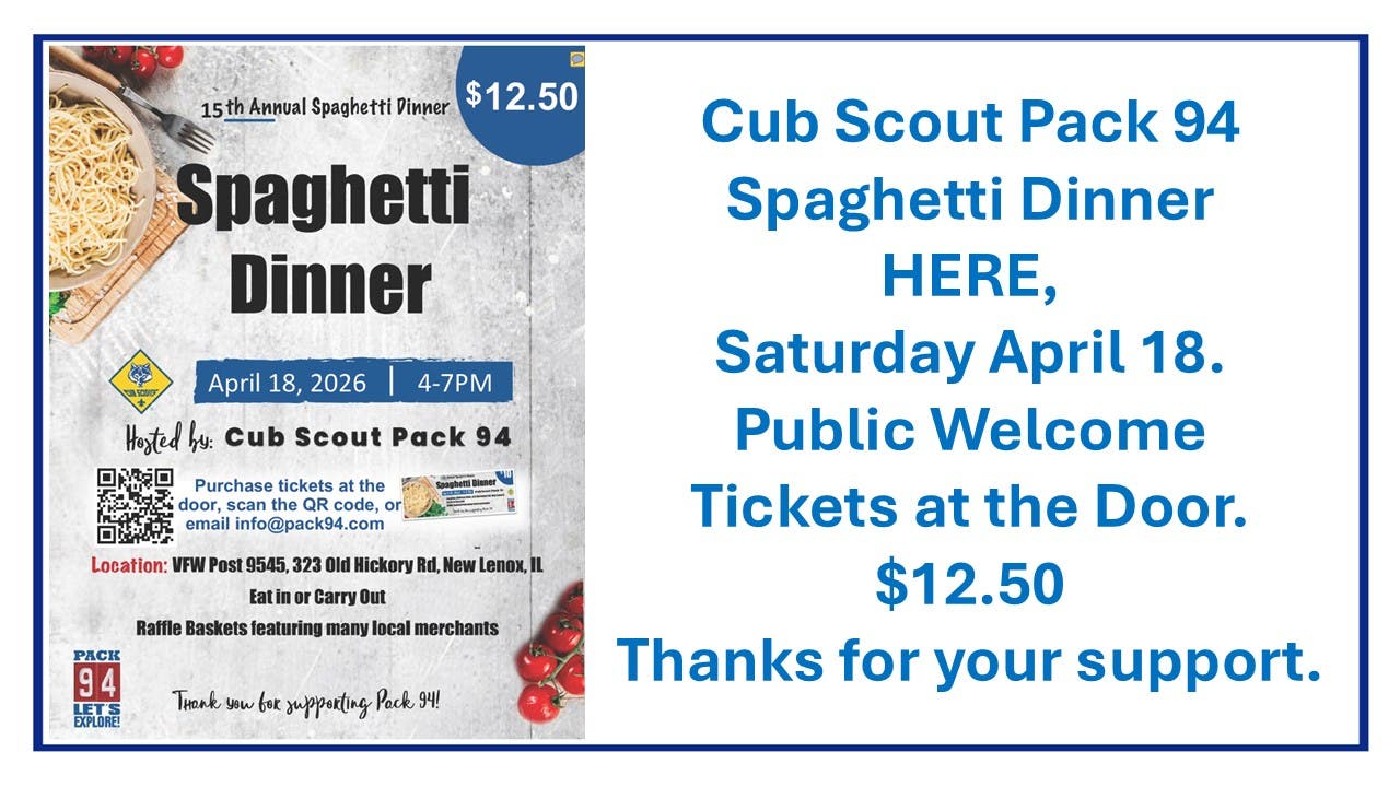 NL Cub Scout Pack 94, 15th Annual Spaghetti Dinner in the Hall, April 18, 2026. Public Welcome!