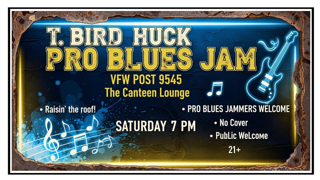 NL VFW-T-Bird Huck Band Playing In The Bar Saturday. NO COVER, PUBLIC WELCOME 21+