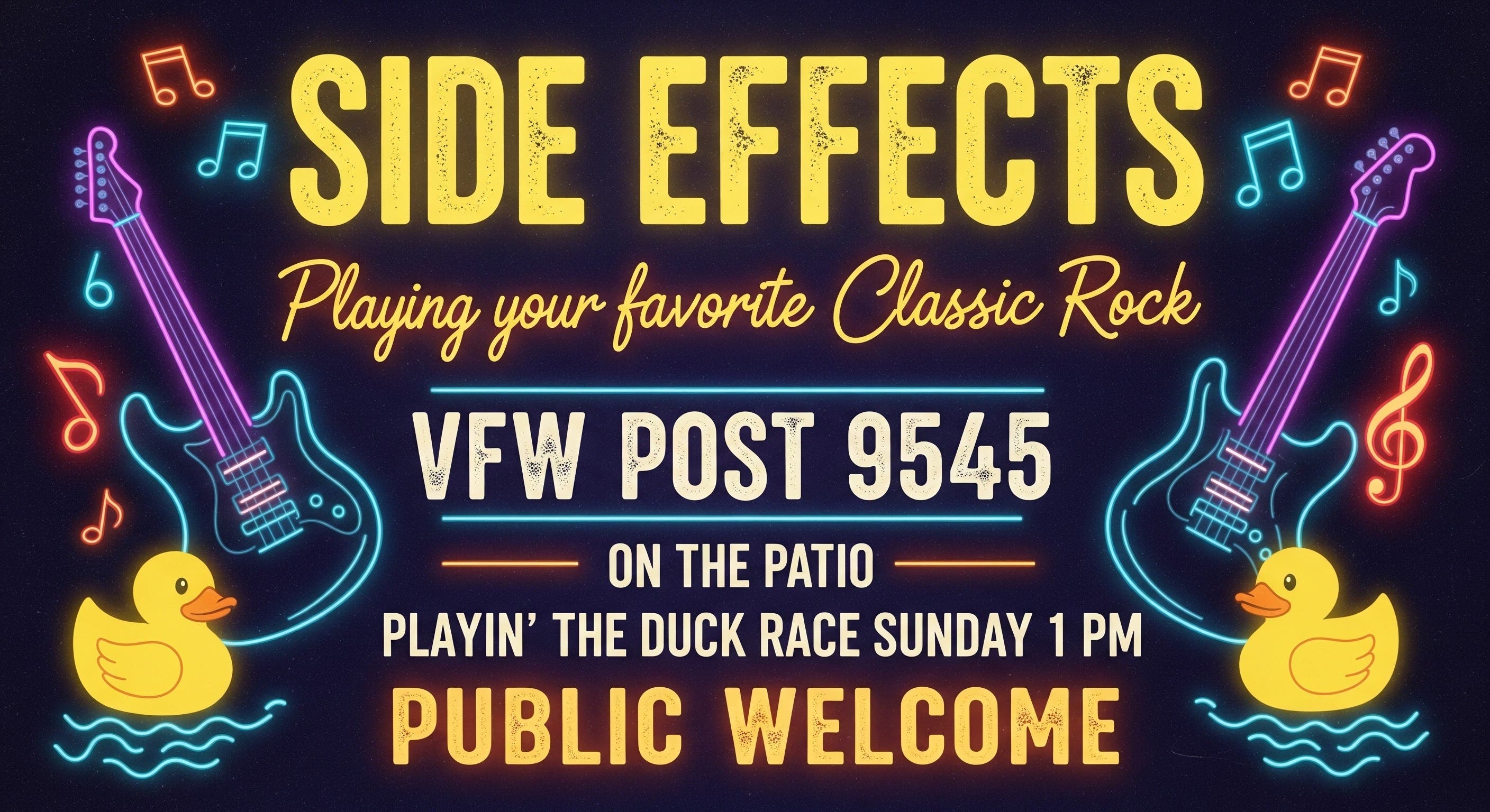 NL VFW Post 9545 Presents: “Side Effects” On The Patio, Sunday. Playin the Duck Race. PUBLIC WELCOME