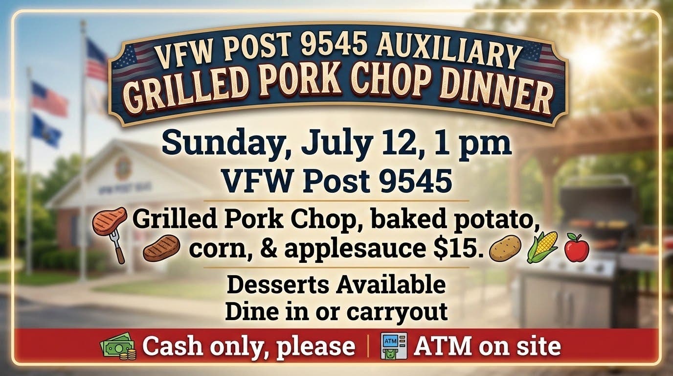 NL Vfw Post 9545 Auxiliary Grilled Pork Chop Dinner. 1 PM Public Welcome