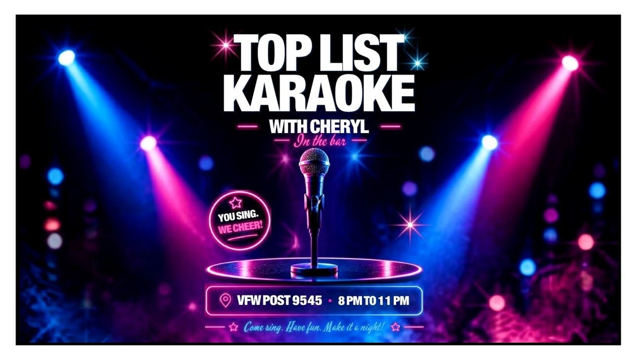 NL VFW Top List Karaoke With Cheryl in the Bar Friday. No Cover, Public Welcome 21+