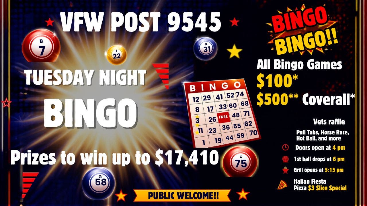 NL VFW Tue Bingo Up to $17,410 in Prizes -$100 Bingo Prizes*, $500 Coverall** Public Welcome!