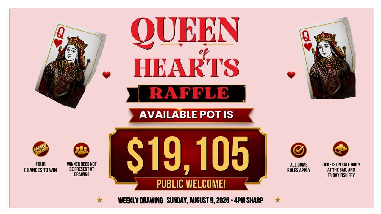 NL VFW “Queen of Hearts Raffle!” The Pot is “$19,105.” Tickets are on sale every day!!!!