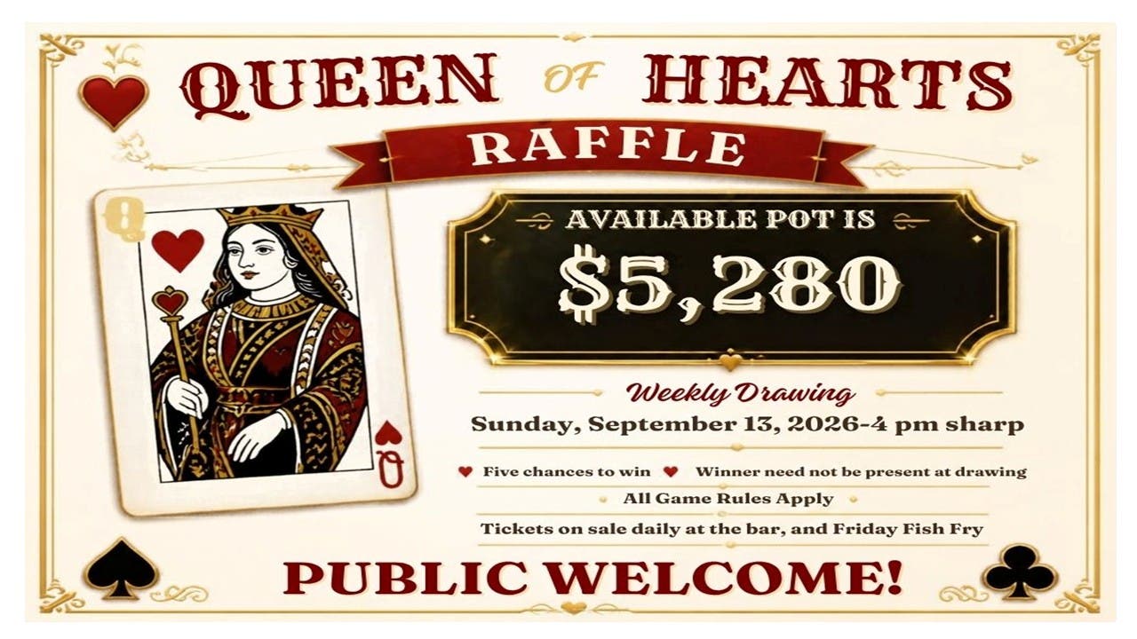 NL VFW “Queen of Hearts Raffle!” The Pot is “$5,280.” Tickets are on sale every day!!!!