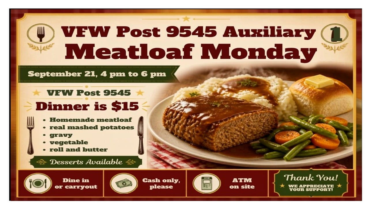 NL VFW Meatloaf Monday by Post 9545 Auxiliary. Dine-in or Carry-out. The Public is Welcome!