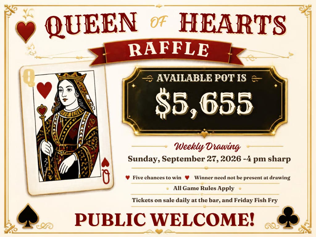 NL VFW “Queen of Hearts Raffle!” The Pot is “$5,655.” Tickets are on sale every day!!!!