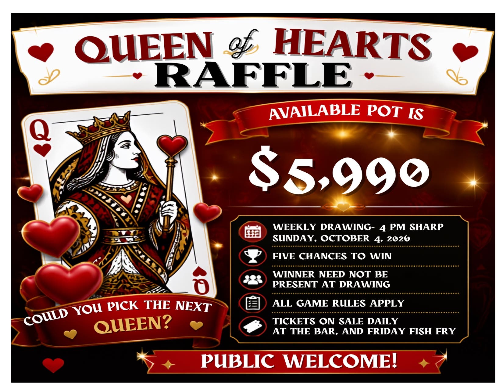 NL VFW “Queen of Hearts Raffle!” The Pot is “$5,990.” Tickets are on sale every day!!!!