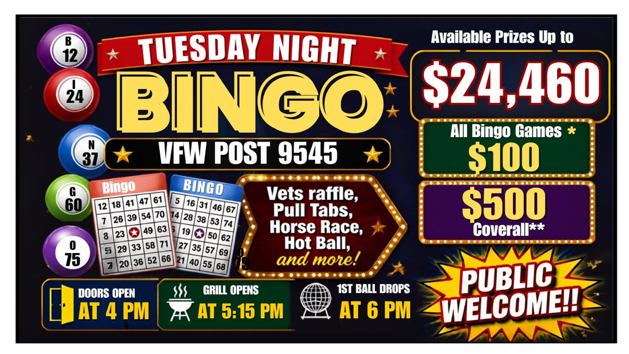 NL VFW Tue Bingo Up to $24,460 in Prizes -$100 Bingo Prizes*, $500 Coverall** Public Welcome!