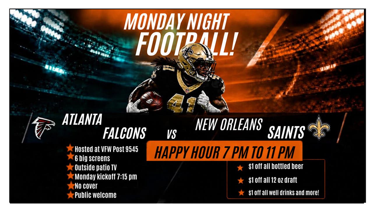 NL VFW Monday Night FOOTBALL NIGHT! Atlanta Falcons vs New Orleans Saints NO COVER, PUBLIC WELCOME!!