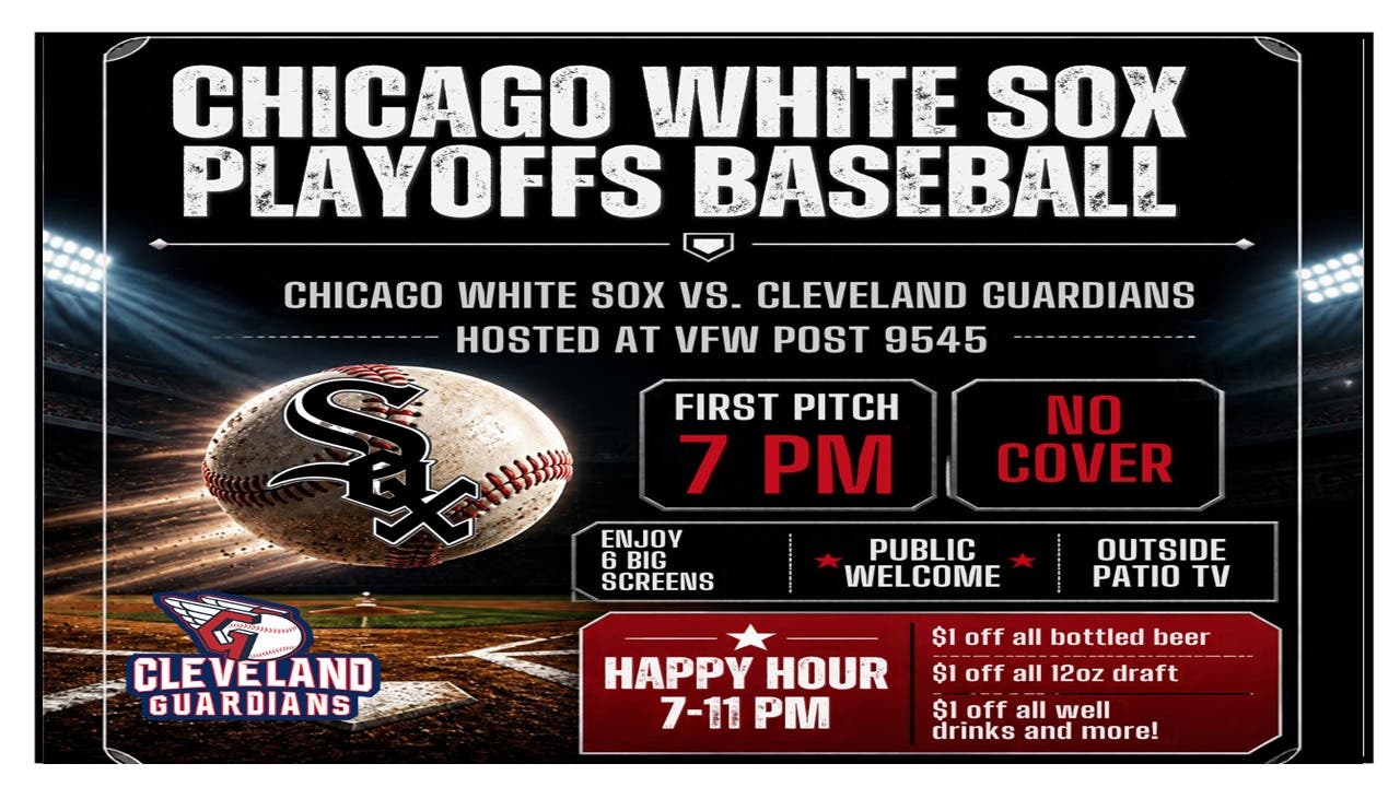 NL VFW Chicago White Sox vs Cleveland Guardians Happy Hour 7pm-11pm  NO COVER PUBLIC WELCOME 21+