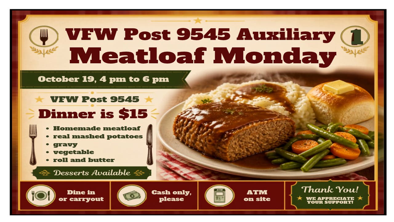 NL VFW Meatloaf Monday by Post 9545 Auxiliary. Dine-in or Carry-out. The Public is Welcome!