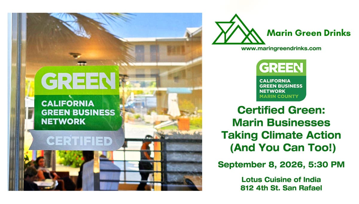 Certified Green: Marin Businesses Taking Climate Action (And You Can Too!)