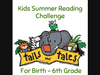 Kids Summer Reading Challenge is for birth - 6th grade