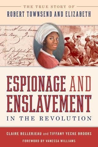 Book Discussion: Espionage and Enslavement in the Revolution
