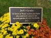 A beautiful plaque will honor Jack Foster in the garden he devoted hours of planting, cultivation and harvest.