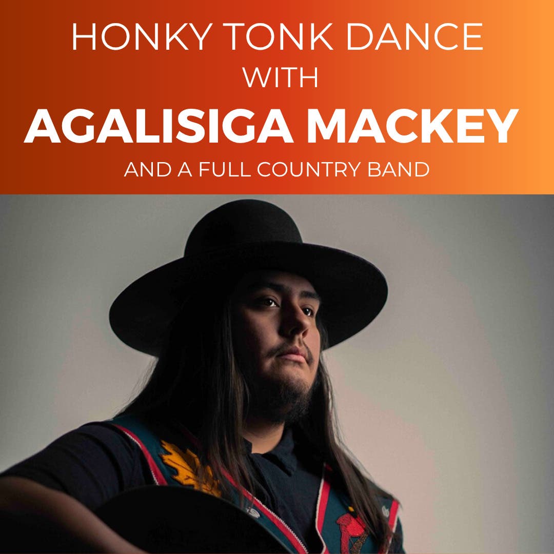 Honky Tonk Dance with Agalisiga Mackey & a Full Country Band