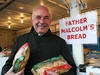 Fr. Malcolm and his famous bread. 