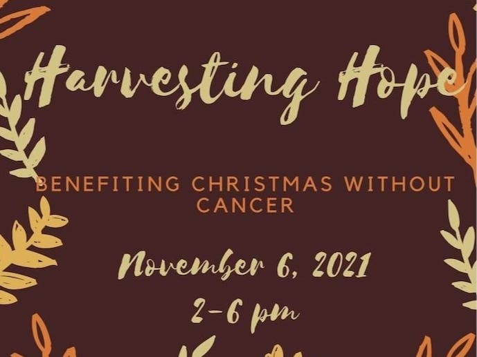 Christmas Without Cancer brings back its hugely popular Harvesting Hope fundraiser, Nov. 66,at 115 Bourbon Street with a new location, exciting raffles and the Liam Durkin Band.