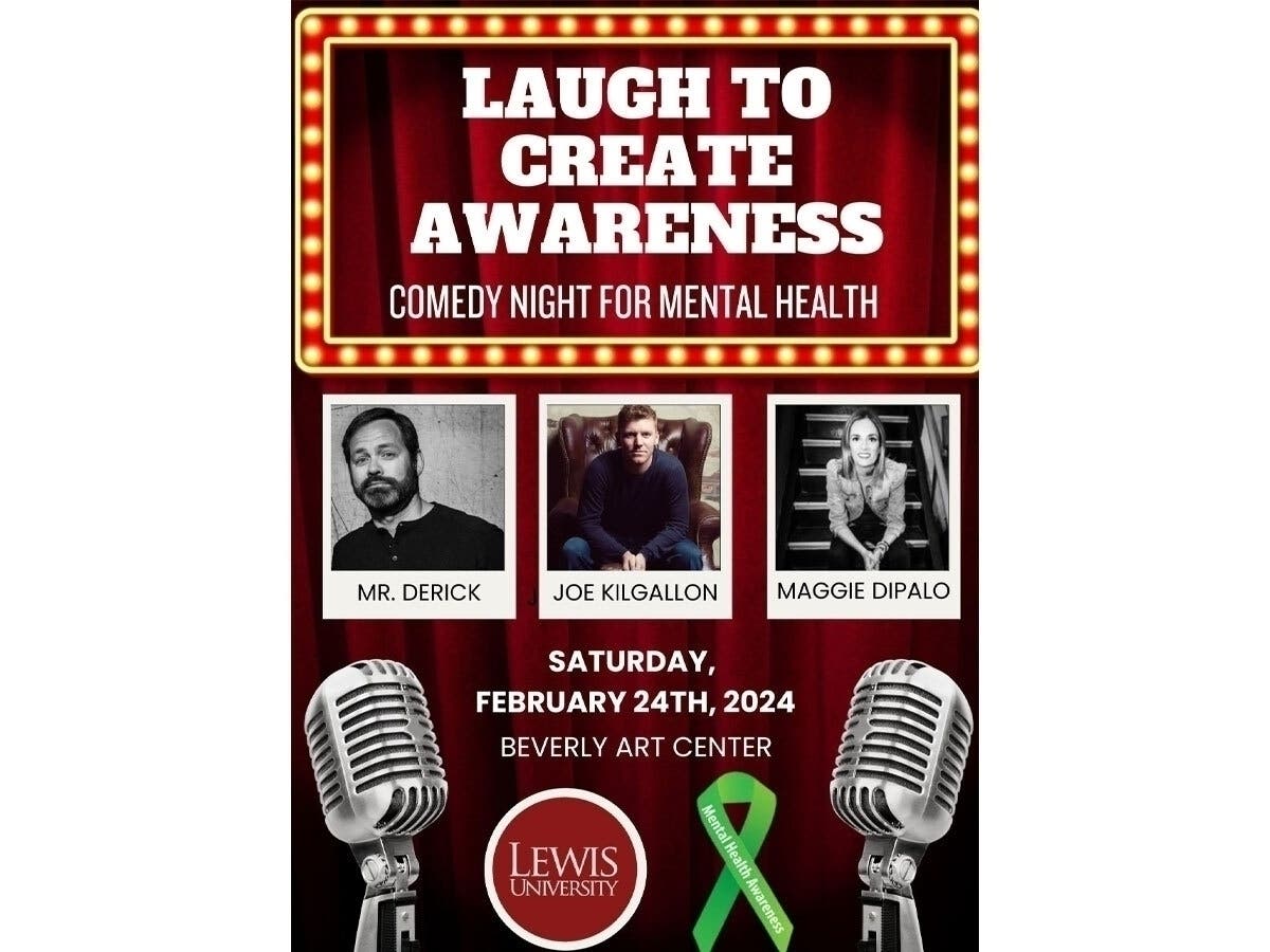 'Laugh To Raise Awareness' comedy showcase, Feb. 24, at the Beverly Arts Center will raise funds for Lewis University counseling services.