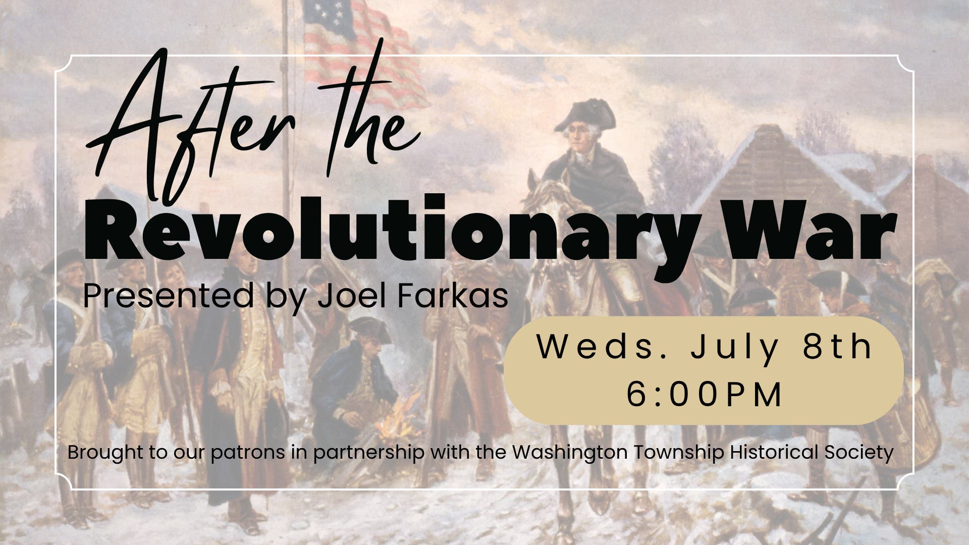 Washington Township Library Presents, "After the Revolutionary War" 