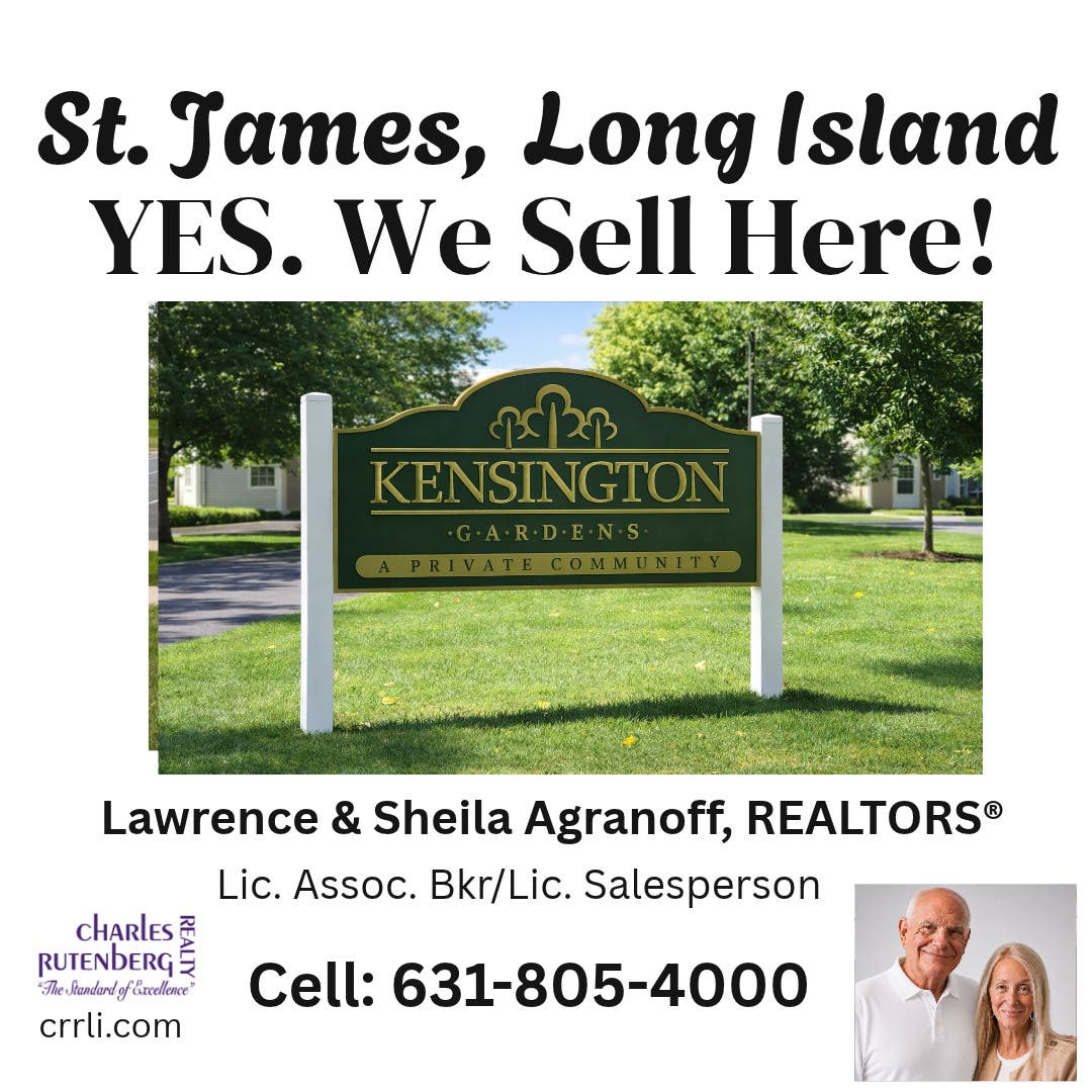 Kensington Gardens St James Long Island | We Know How to Sell Here