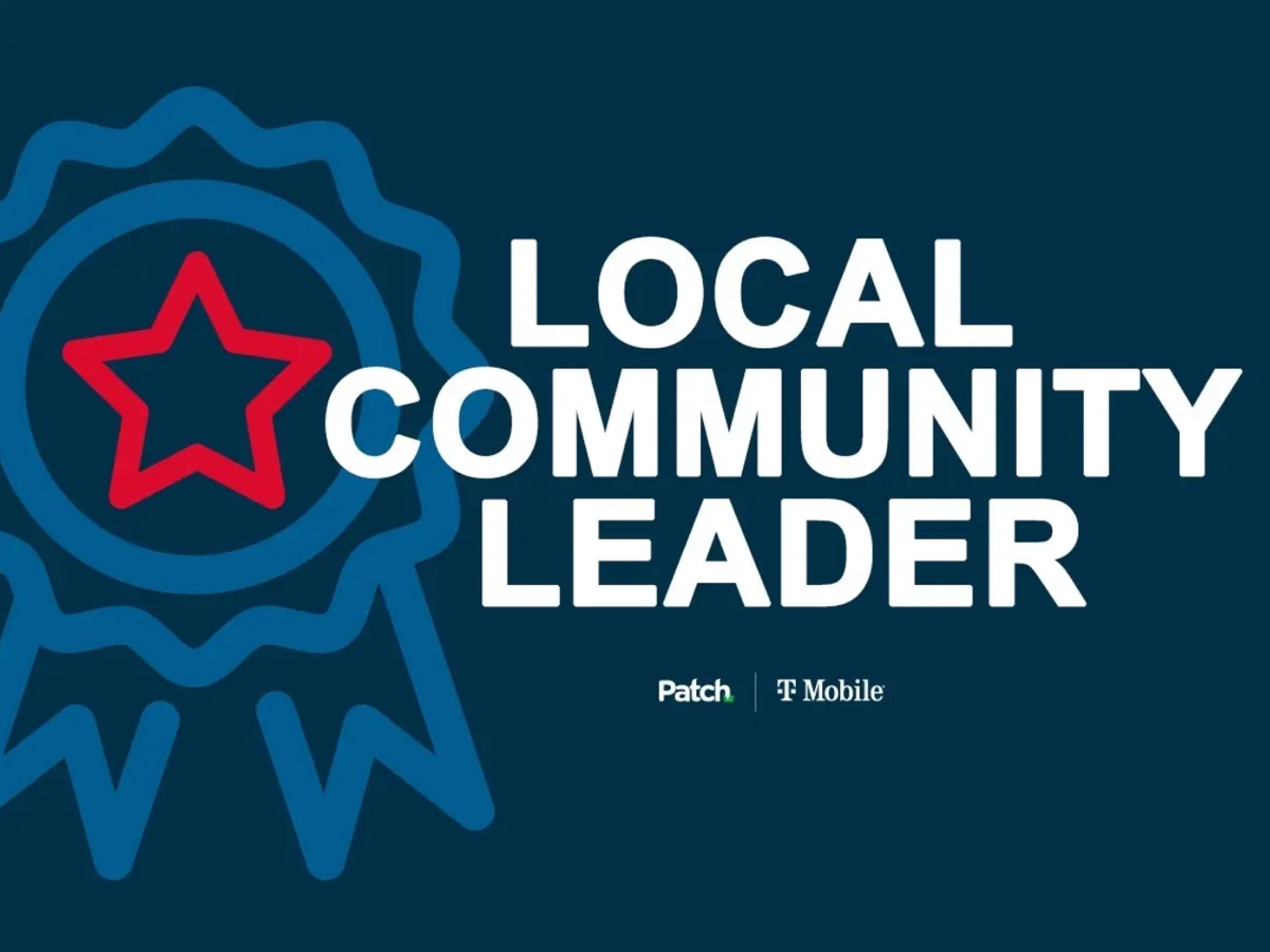 Patch has partnered with T-Mobile to recognize these often unsung community leaders and celebrate their contributions.
