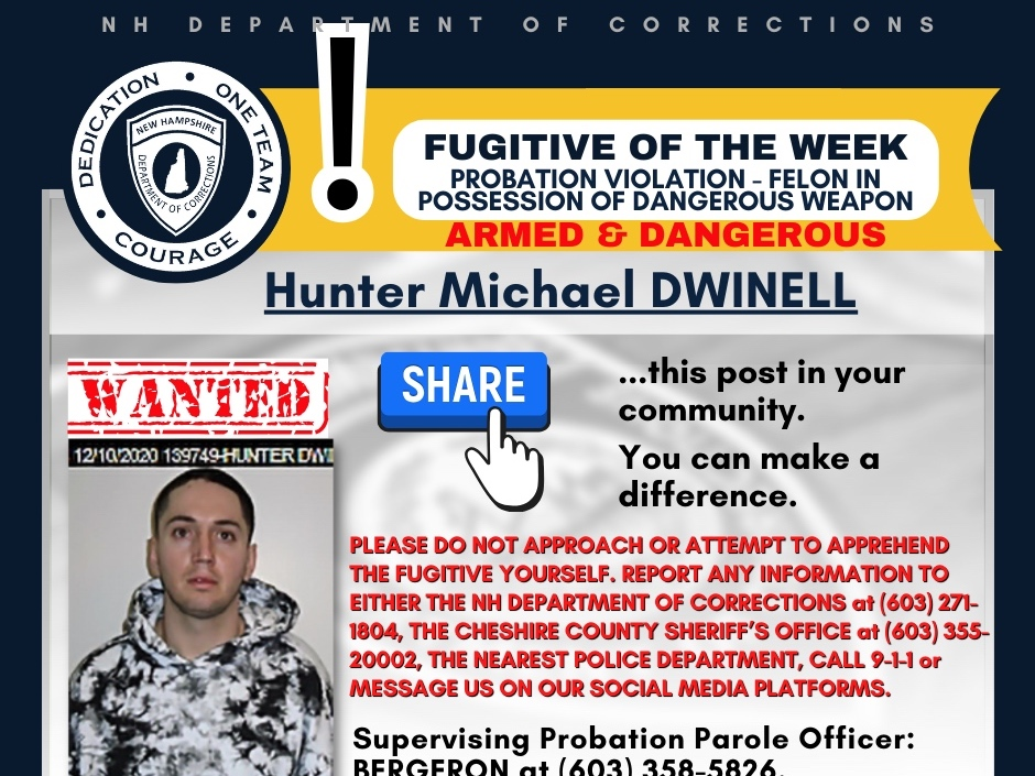 Hunter Michael Dwinell was arrested in San Antonio, Texas, 18 months ago but he may have returned to New England.
