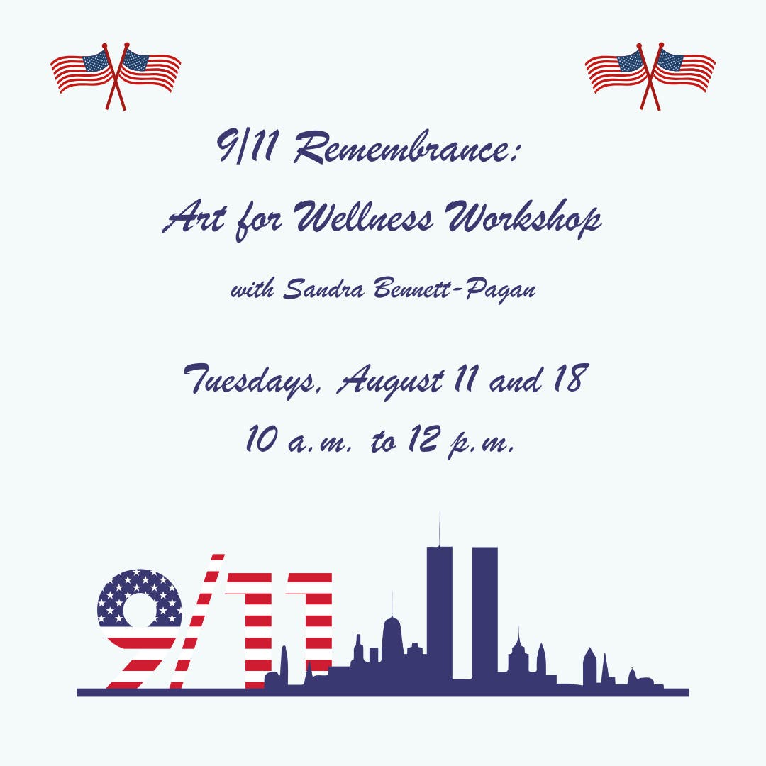 09/11 Remembrance Art for Wellness Workshop