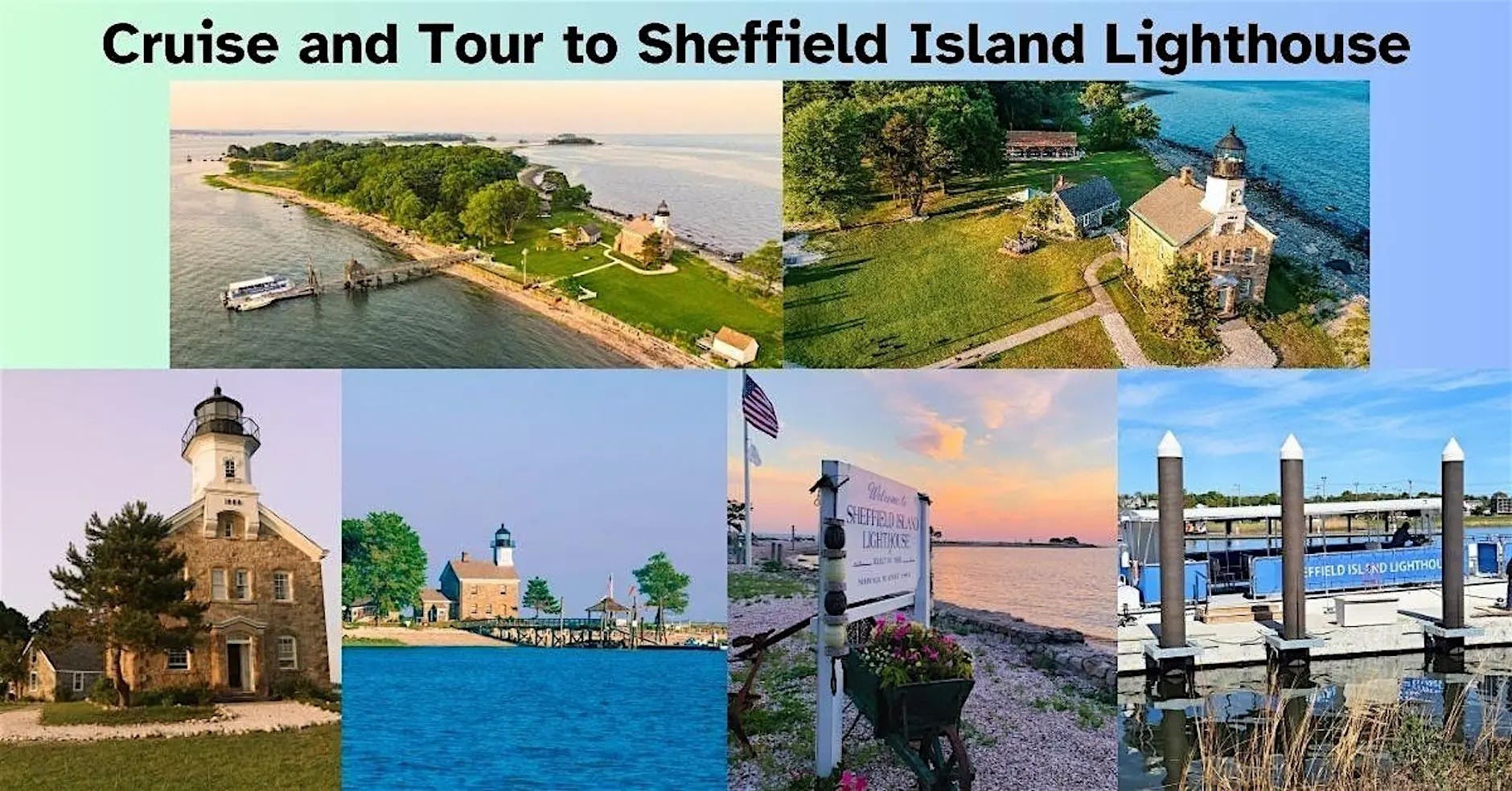 2026 Cruise and Tour to Sheffield Island Lighthouse Museum
