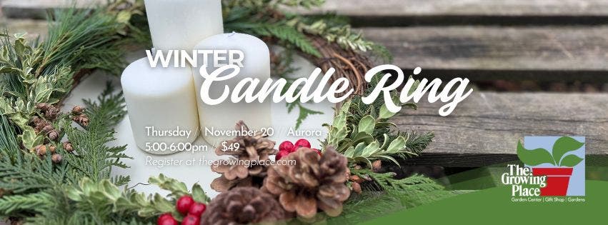 Winter Candle Ring Workshop