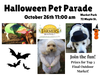 Halloween Pet Parade Oct. 26th at 11:00
