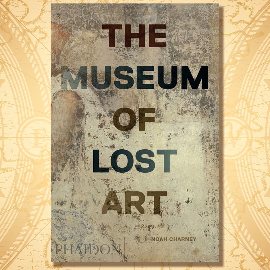 Creative Book Club – “The Museum of Lost Art” by Noah Charney Sat August 8 @ 10:00 am - 12:00 pm