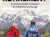 Published in 2019, “Packing for Retirement: A Practical Guide to Prepare for Retirement at Any Age” offers a comprehensive overview of the myriad facets of retirement planning.