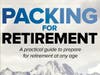 "Packing for Retirement," by Dr. Jim Flanagan, offers a comprehensive overview of the myriad facets of retirement planning and draws from Flanagan’s 30-plus years providing financial guidance to people at or near retirement age.