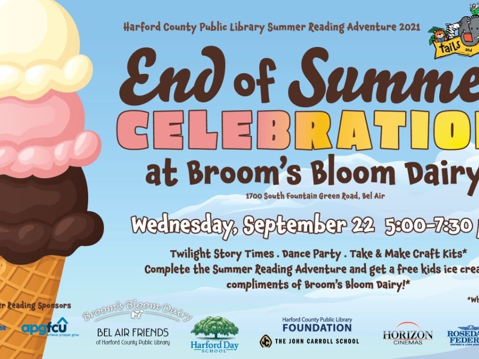 Harford County Public Library celebrates the conclusion of the Tails and Tales Summer Reading Adventure 2021 Wednesday, September 22, from 5 to 7:30 p.m. at Broom's Bloom Dairy.