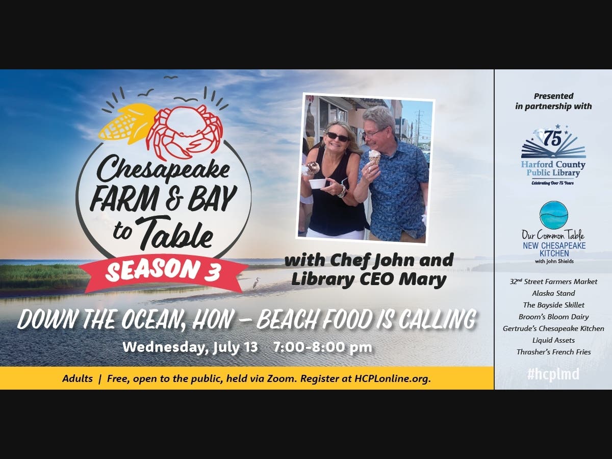 "Down the Ocean, Hon, Beach Food is Calling" is the theme of the July 13 episode of "Chesapeake Farm & Bay to Table."

