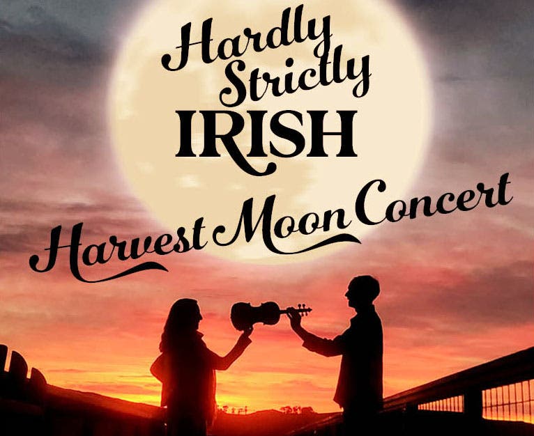 Hardly Strictly Irish Harvest Moon Concert & Potluck/Dance Party