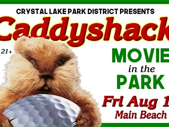 Caddyshack Decatur Il The Original Caddyshack-Crystal Lake Park District Movie in the Park ...