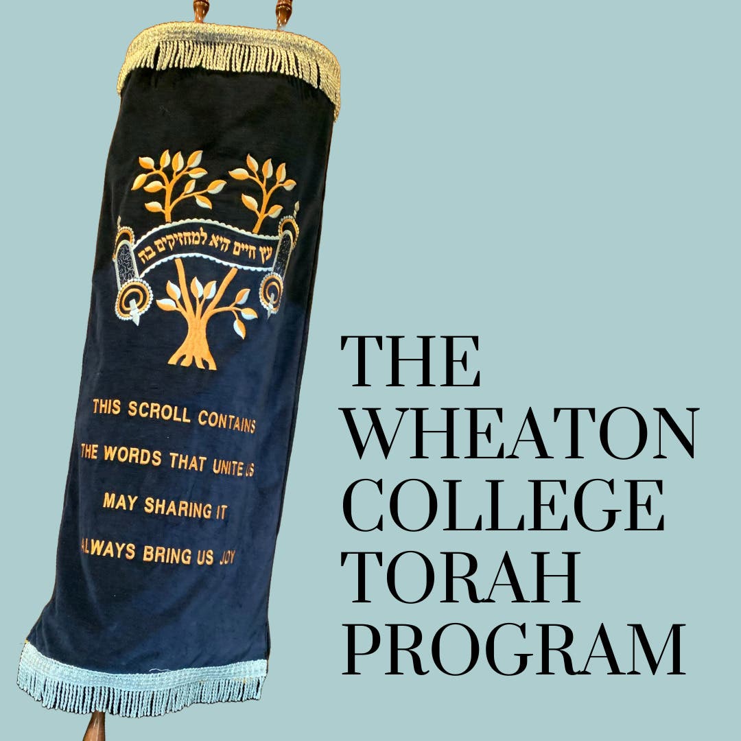 Nov 2 | The Wheaton College Torah Program | Wheaton, IL Patch