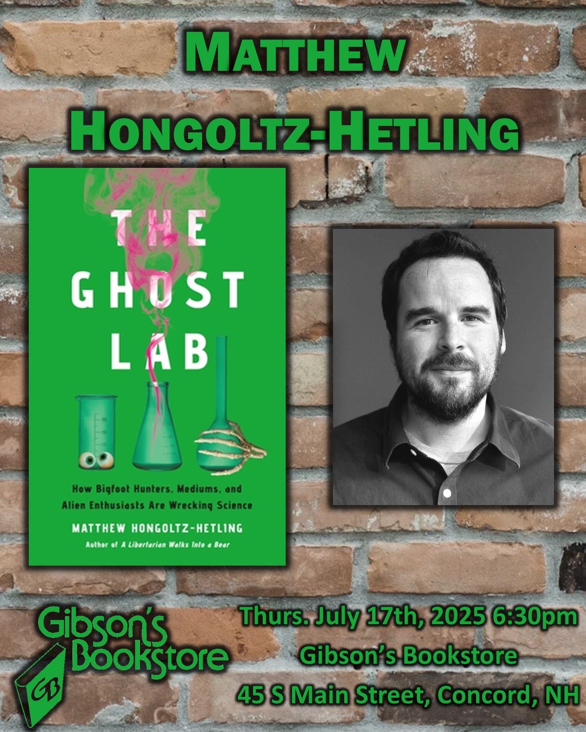 The Ghost Lab: How Bigfoot Hunters, Mediums, and Alien Enthusiasts Are Wrecking Science, with Matthe
