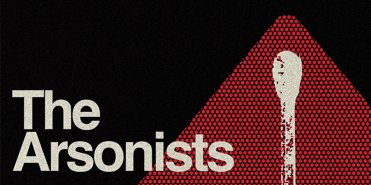 The Arsonists